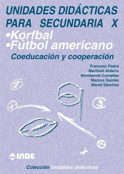 Cover Unidades didácticas para Secundaria X : coeducación y cooperación : Korfbal, fútbol americano
