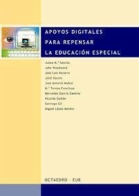 Apoyos digitales para repensar la educación especial - Navarro Sierra, José Luis; Sancho Gil, Juana María; Woodward, John