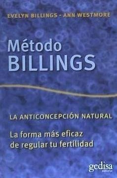 Método Billings de anticoncepción - Billings, Evelyn L.; Westmore, Ann