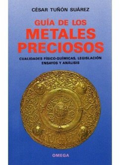 Guía de los metales preciosos - Tuñon Suarez, César