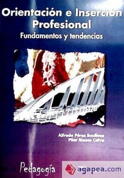 Orientación e inserción profesional : fundamentos y tendencias - Blasco Calvo, Pilar; Pérez Boullosa, Alfredo