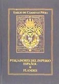 Forjadores del imperio español : Flandes