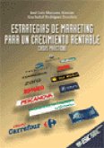 Estrategias de marketing para un crecimiento rentable : casos prácticos