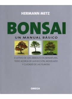 Bonsai : un manual básico - Metz, Hermann
