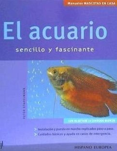 El acuario : mascotas en casa - Stadelmann, Peter