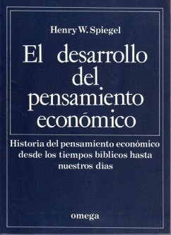 El desarrollo del pensamiento económico - Spiegel, Henry William