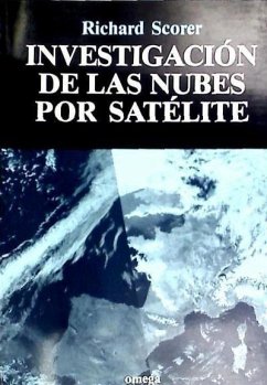 Investigación de las nubes por satélite - Scorer, Richard