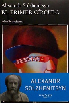 El primer círculo - Solzhenitsyn, Aleksandr Isaevich