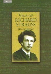 Vida de Richard Strauss - Gilliam, Bryan