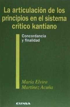 La articulación de los principios en el sistema crítico kantiano - Martínez Acuña, María Elvira