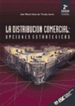Distribución comercial, opciones estratégicas - Sainz de Vicuña Ancín, José María