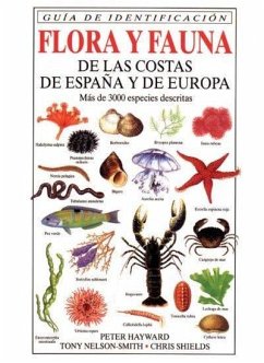 Flora y fauna de las costas de España y de Europa - Hayward, Peter; Nelson-Smith, Tony; Shields, Chris