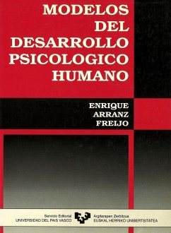 Modelos del desarrollo psicológico humano - Arranz Freijo, Enrique