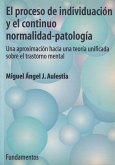 El proceso de individualización y el continuo, normalidad-patología