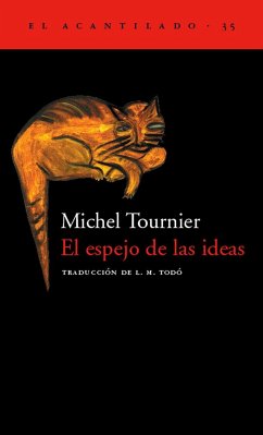 El espejo de las ideas - Tournier, Michel