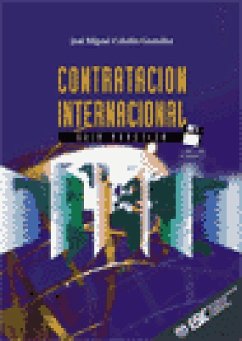 La contratación internacional : guía práctica - Cabello González, José Miguel