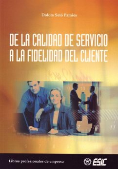 De la calidad del servicio a la fidelidad del cliente - Sebó Pamies, Maria Dolors