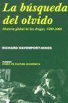 Cover La búsqueda del olvido : historia global de las drogas, 1500-2000