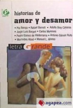 Historias de amor y desamor - Baroja, Pío; Barret