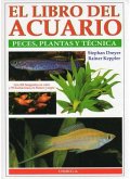 El libro del acuario : peces, plantas y técnica