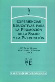 Experiencias educativas para la promoción de la salud y la prevención