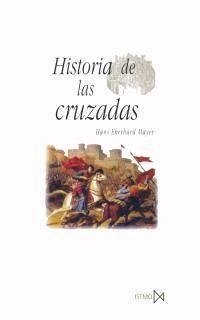 Historia de las cruzadas - Mayer, Hans Eberhard