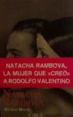 Natacha Rambova : Madame Valentino, las muchas vidas de Natacha Rambova
