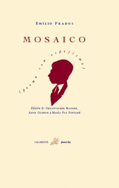 Mosaico : poema con espejismo - Prados, Emilio