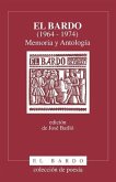 El bardo (1964-1974) : memoria y antología
