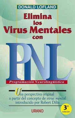 Elimina los virus mentales con PNL - Lofland, Donald