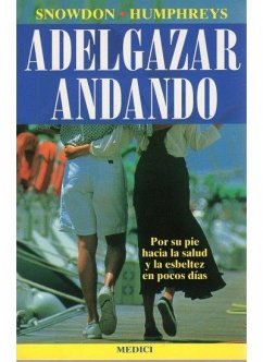 Adelgazar andando - Snowdon, Les; Humphreys, Maggie