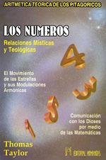 Aritmética teórica de los pitagóricos : los números, relaciones místicas y teológicas - Taylor, T.; Taylor, Thomas