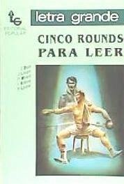 Cinco rounds para leer