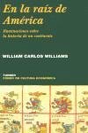 Cover En la raíz de América : iluminaciones sobre la historia de un continente