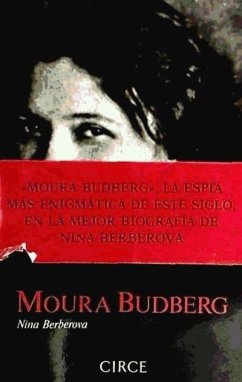 Moura Budberg : historia de la baronesa Budberg - Berberova, Nina Nikolaevna