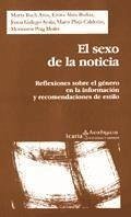 El sexo de la noticia : reflexiones sobre el género en la información y recomendaciones de estilo - Bach Arús, Marta . . . [et al.