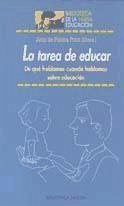 La tarea de educar : de qué hablamos cuando hablamos sobre educación - Pablos Pons, Juan de