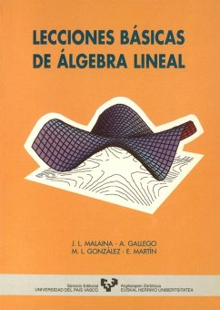 Lecciones básicas de álgebra lineal - Malaina, J. L.; Gallego, A.; González, M. L.