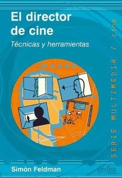 El director de cine : técncias y herramientas - Feldman, Simón