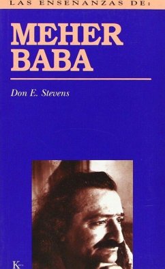 Las enseñanzas de Meher Baba - Stevens, Don E.