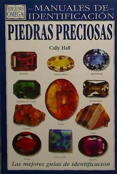 Piedras preciosas : guía visual de más de 130 variedades de piedras preciosas - Hall, Cally