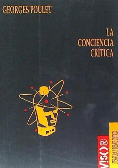 La conciencia crítica : de Madame de Staël a Barthes - Poulet, Georges