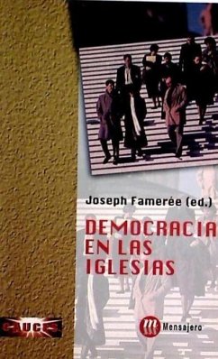 Democracia en las iglesias - Famerée, Joseph . . . [et al.; Gueit, Jean . . . [et al.