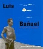 Luis Buñuel, el ojo de la libertad
