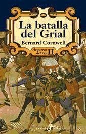 La Batalla del Grial (II) - Cornwell, Bernard