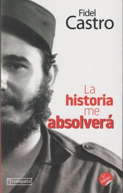 La historia me absolverá - Castro, Fidel