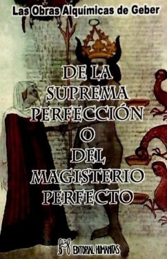 De la suprema perfección o del magisterio perfecto - Geber