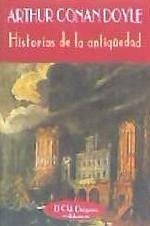 Historias de la antigüedad - Doyle, Arthur Conan