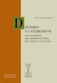 Doctores y catedráticos : los claustros del estudio general de Valencia (1675-1741)