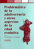 Problemática de la adolescencia y otros aspectos de la edad evolutiva